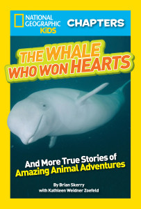 National Geographic Kids Chapters: The Whale Who Won Hearts: And More True Stories of Adventures with Animals - ISBN: 9781426315206