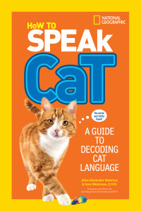 How to Speak Cat: A Guide to Decoding Cat Language - ISBN: 9781426318634