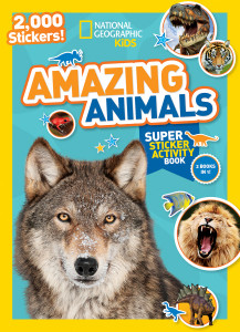 National Geographic Kids Amazing Animals Super Sticker Activity Book: 2,000 Stickers! - ISBN: 9781426321078