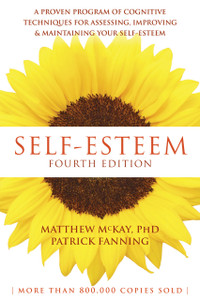 Self-Esteem: A Proven Program of Cognitive Techniques for Assessing, Improving, and Maintaining Your Self-Esteem - ISBN: 9781626253933