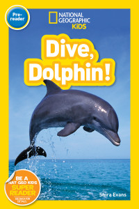 National Geographic Readers: Dive, Dolphin:  - ISBN: 9781426324406
