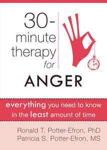 Thirty-Minute Therapy for Anger: Everything You Need To Know in the Least Amount of Time - ISBN: 9781608820290