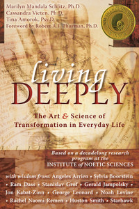 Living Deeply: The Art & Science of Transformation in Everyday Life - ISBN: 9781572245334