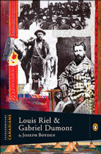 Extraordinary Canadians: Louis Riel and Gabriel Dumont: A Penguin Lives Biography - ISBN: 9780670066711