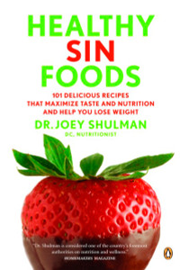 Healthy Sin Foods: Decadence Without The Guilt - ISBN: 9780143171249