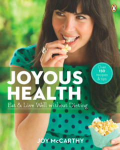 Joyous Health: Eat And Live Well Without Dieting - ISBN: 9780143186915