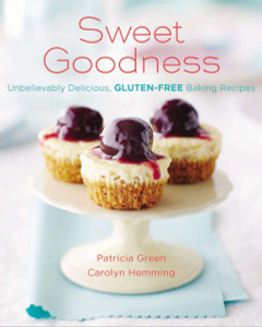 SWEET GOODNESS (US EDITION): UNBELIEVABLY DELICIOUS GLUTEN-FREE BAKING RECIPES - ISBN: 9780143193388