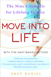 Move into Life: The Nine Essentials for Lifelong Vitality - ISBN: 9780307395290