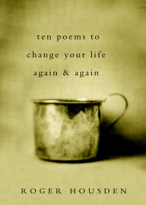 Ten Poems to Change Your Life Again and Again:  - ISBN: 9780307405197