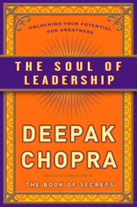The Soul of Leadership: Unlocking Your Potential for Greatness - ISBN: 9780307408068