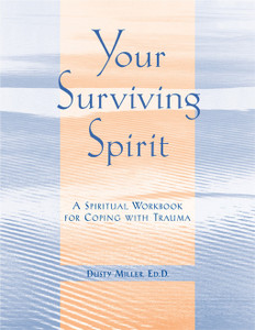 Your Surviving Spirit: A Spiritual Workbook for Coping with Trauma - ISBN: 9781572243576