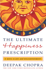 The Ultimate Happiness Prescription: 7 Keys to Joy and Enlightenment - ISBN: 9780307589712