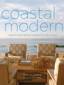 Coastal Modern: Sophisticated Homes Inspired by the Ocean - ISBN: 9780307718785