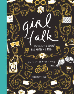 Girl Talk: Unsolicited Advice for Modern Ladies - ISBN: 9780385345545