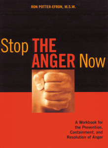 Stop the Anger Now: A Workbook for the Prevention, Containment, and Resolution of Anger - ISBN: 9781572242579