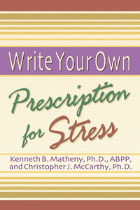 Write Your Own Prescription for Stress:  - ISBN: 9781572242159