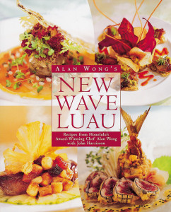 Alan Wong's New Wave Luau: Recipes from Honolulu's Award-Winning Chef - ISBN: 9780898159639