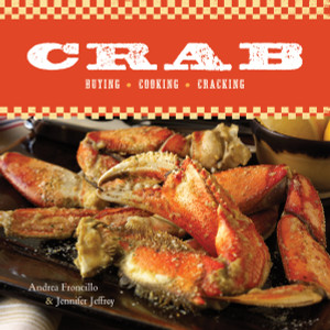 Crab: Buying, Cooking, Cracking - ISBN: 9781580088602