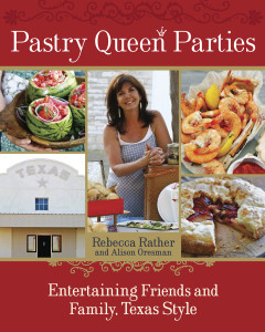 Pastry Queen Parties: Entertaining Friends and Family, Texas Style - ISBN: 9781580089906