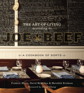 The Art of Living According to Joe Beef: A Cookbook of Sorts - ISBN: 9781607740148