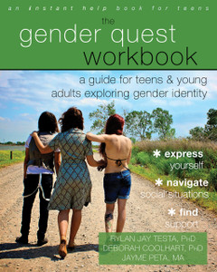 The Gender Quest Workbook: A Guide for Teens and Young Adults Exploring Gender Identity - ISBN: 9781626252974
