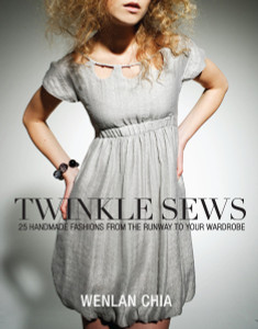 Twinkle Sews: 25 Handmade Fashions from the Runway to Your Wardrobe - ISBN: 9780307409355