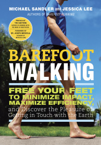 Barefoot Walking: Free Your Feet to Minimize Impact, Maximize Efficiency, and Discover the Pleasure of Getting in Touch with the Earth - ISBN: 9780307985910