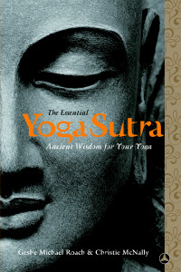 The Essential Yoga Sutra: Ancient Wisdom for Your Yoga - ISBN: 9780385515368