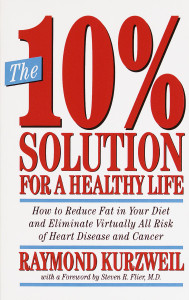 The 10% Solution for a Healthy Life: How to Reduce Fat in Your Diet and Eliminate Virtually All Risk of Heart Disease - ISBN: 9780517883013