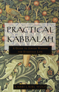 Practical Kabbalah: A Guide to Jewish Wisdom for Everyday Life - ISBN: 9780609803783