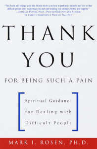 Thank You for Being Such a Pain: Spiritual Guidance for Dealing with Difficult People - ISBN: 9780609804148