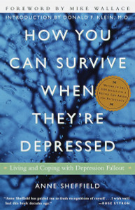 How You Can Survive When They're Depressed: Living and Coping with Depression Fallout - ISBN: 9780609804155