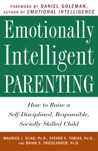 Emotionally Intelligent Parenting: How to Raise a Self-Disciplined, Responsible, Socially Skilled Child - ISBN: 9780609804834