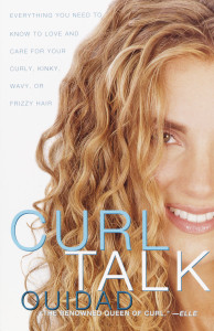 Curl Talk: Everything You Need to Know to Love and Care for Your Curly, Kinky, Wavy, or Frizzy Hair - ISBN: 9780609808375