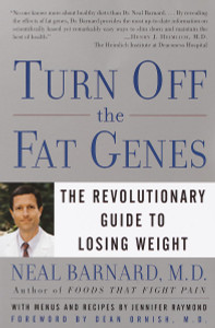 Turn Off the Fat Genes: The Revolutionary Guide to Losing Weight - ISBN: 9780609809044