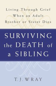 Surviving the Death of a Sibling: Living Through Grief When an Adult Brother or Sister Dies - ISBN: 9780609809808