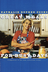 Nathalie Dupree Cooks Great Meals For Busy Days:  - ISBN: 9780609899601