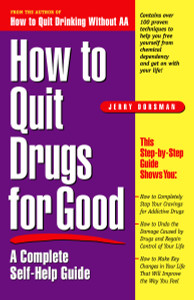 How to Quit Drugs for Good: A Complete Self-Help Guide - ISBN: 9780761515173