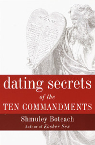 Dating Secrets of the Ten Commandments:  - ISBN: 9780767905602