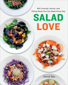 Salad Love: Crunchy, Savory, and Filling Meals You Can Make Every Day - ISBN: 9780804186780