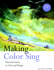 Making Color Sing, 25th Anniversary Edition: Practical Lessons in Color and Design - ISBN: 9780823031153