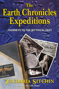 The Earth Chronicles Expeditions: Journeys to the Mythical Past - ISBN: 9781591430360