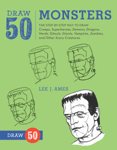 Draw 50 Monsters: The Step-by-Step Way to Draw Creeps, Superheroes, Demons, Dragons, Nerds, Ghouls, Giants, Vampires, Zombies, and Other Scary Creatures - ISBN: 9780823085842