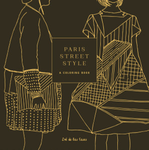 Paris Street Style: A Coloring Book - ISBN: 9781101907382