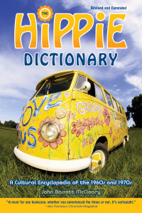Hippie Dictionary: A Cultural Encyclopedia of the 1960s and 1970s - ISBN: 9781580085472