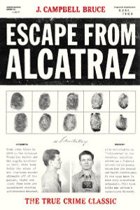 Escape from Alcatraz: The True Crime Classic - ISBN: 9781580086783