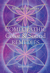 Homeopathic Color and Sound Remedies, Rev:  - ISBN: 9781580911832