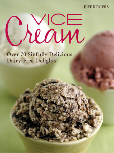 Vice Cream: Over 70 Sinfully Delicious Dairy-Free Delights - ISBN: 9781587611995