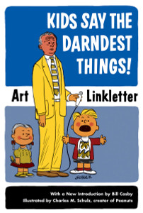 Kids Say the Darndest Things!:  - ISBN: 9781587612497