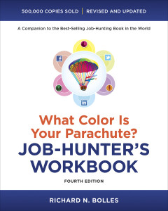 What Color Is Your Parachute? Job-Hunter's Workbook, Fourth Edition:  - ISBN: 9781607744979